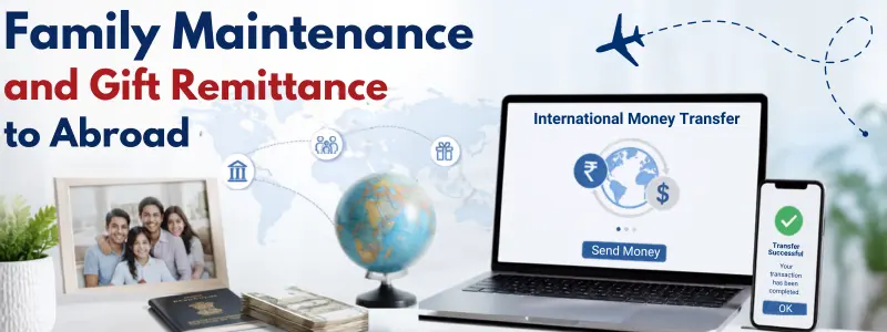 Family Maintenance and Gift Remittance to Abroad