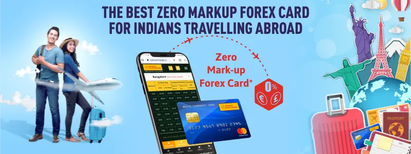 The Best Markup Forex Card For Indians Travelling Abroad