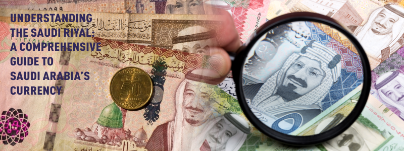 Understanding The Saudi Riyal Currency INR To SAR
