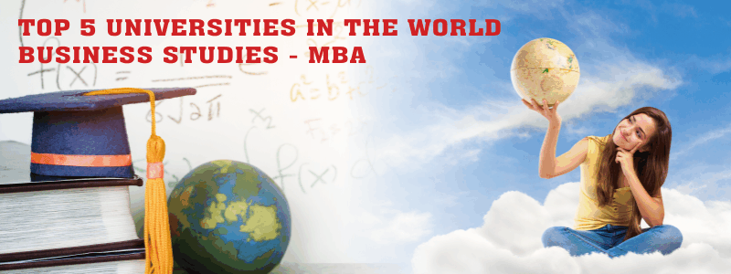 5 Best Universities in the World for Business Studies