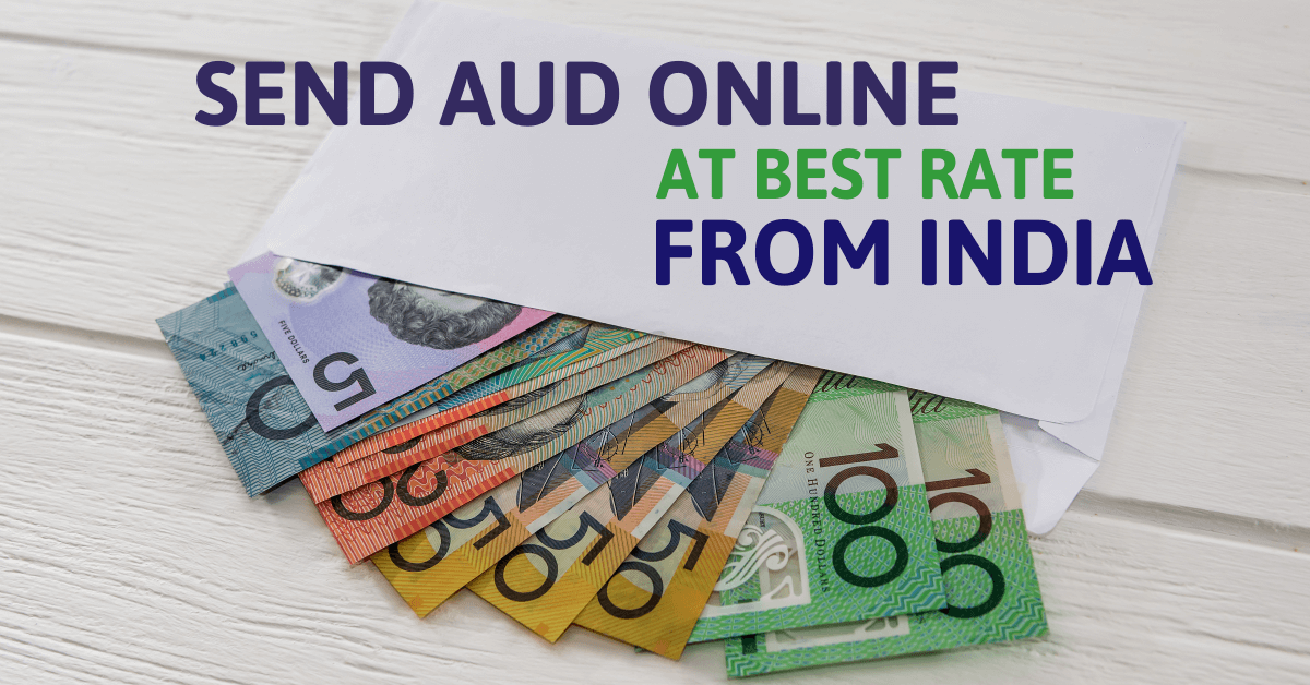 Send AUD at best rate from India