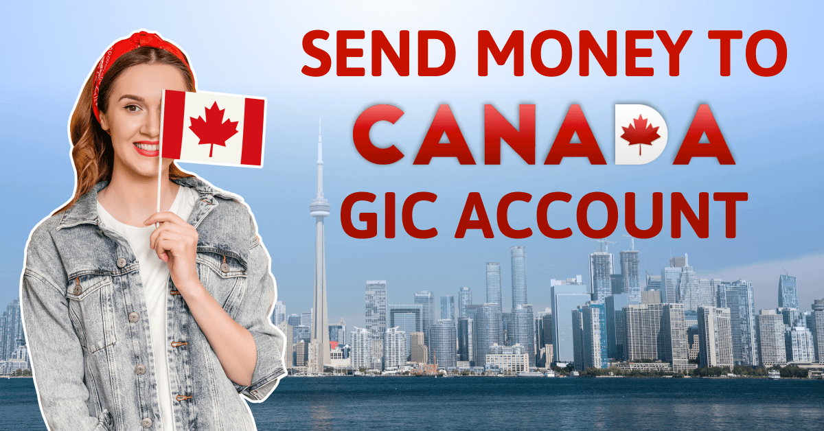 Send money to open GIC account in canada